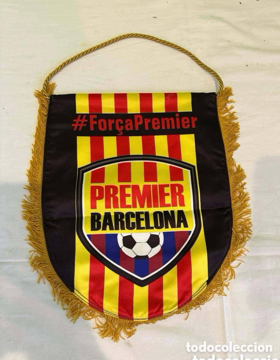 Colecionismo desportivo: Bander&iacute;n Premier Barcelona For&ccedil;a Premier f&uacute;tbol Catalu&ntilde;a moderno