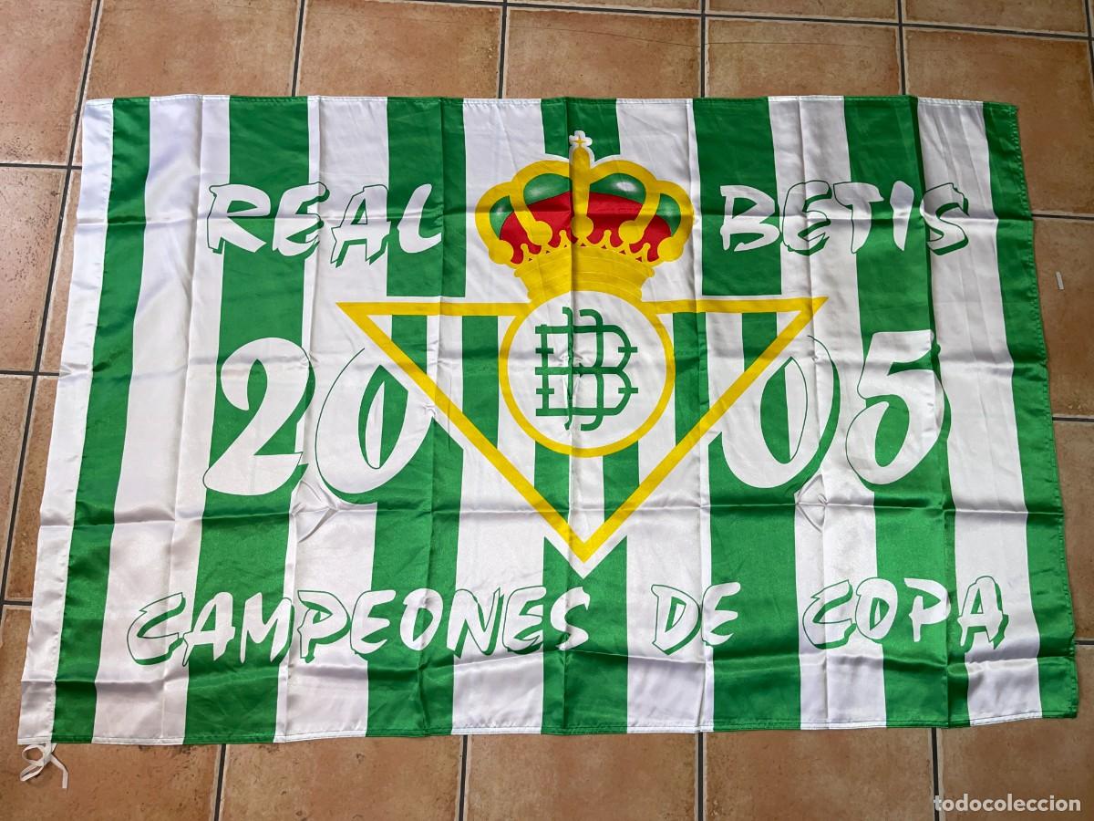 Colecionismo desportivo: REAL BETIS 2005 Campeones de Copa del Rey Bandera muy grande 155 x 100 cm. b&eacute;ticos verdiblancos