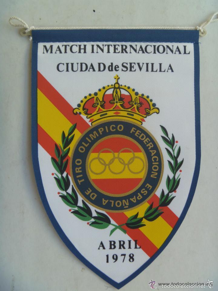 Coleccionismo deportivo: BANDERIN : MATCH INTERNACIONAL DE TIRO CIUDAD DE SEVILLA . ABRIL 1978. FEDERACION N. TIRO OLIMPICO