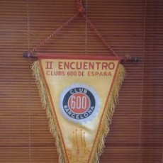 Coleccionismo deportivo: ANTIGUO BANDERIN CLUB 600 BARCELONA