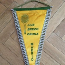 Coleccionismo deportivo: ANTIGUO BANDERIN TENIS CLUB BREZO OSUNA MADRID