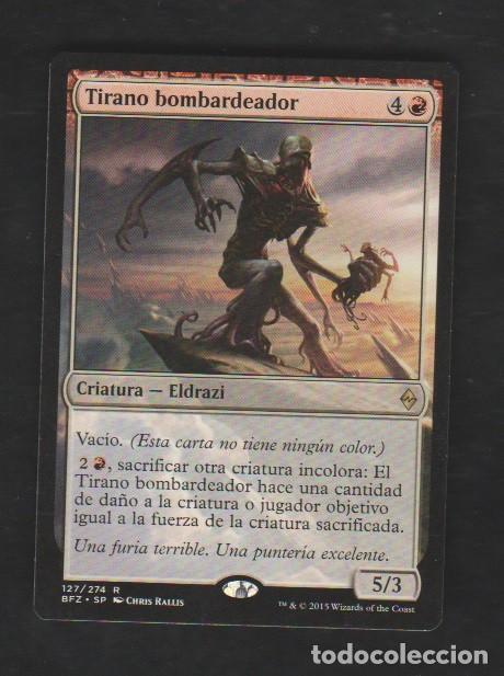Barajas de cartas: MAGIC THE GATHERING : TIRANO BOMBARDEADOR ( ELDRAZI ) - Foto 1