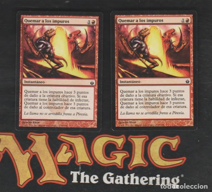 Barajas de cartas: MAGIC THE GATHERING : PAREJA QUEMAR A LOS IMPUROS ( BURN ) - Foto 1