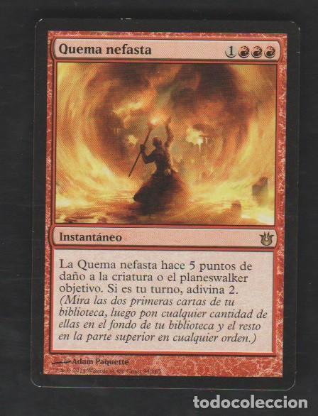 Barajas de cartas: MAGIC THE GATHERING : QUEMA NEFASTA ( REMOVAL ) - Foto 1
