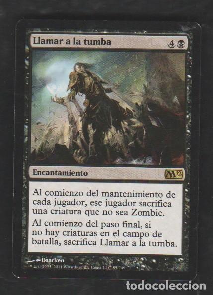 Barajas de cartas: MAGIC THE GATHERING : LLAMAR A LA TUMBA ( REMOVAL ) - Foto 1