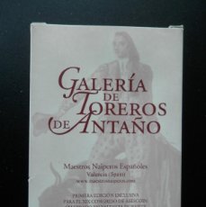 Barajas de cartas: BARAJA TOREROS ANTAÑO, VALENCIA MAESTROS NAIPEROS, ASESCOIN 2007, NUEVA, SIN USO, DE COLECCIÓN.