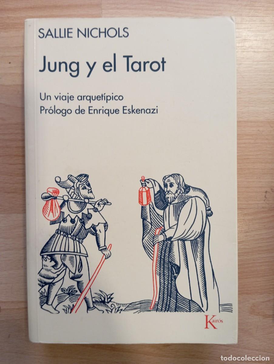 Barajas de cartas: 'Jung y el Tarot. Un viaje arquet&iacute;pico'. Sallie Nichols.