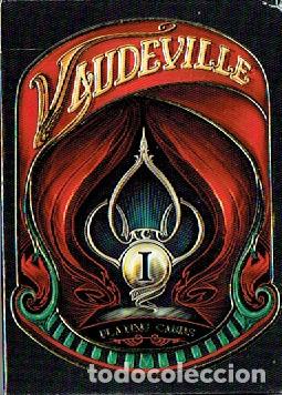 Barajas de cartas: Baraja de p&oacute;ker Vaudeville Playing cards