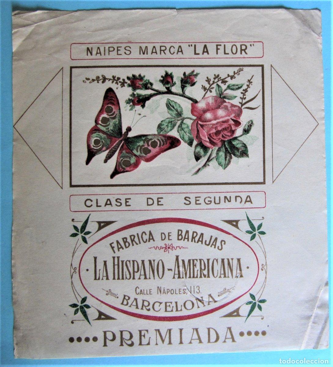 Barajas de cartas: ENVOLTORIO DE BARAJA, CARTAS, NAIPES MARCA LA FLOR. LA HISPANO AMERICANA. JUAN ROURA, BARCELONA, S/F