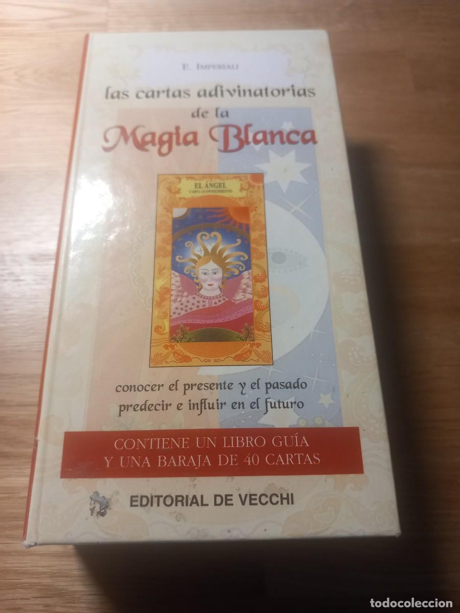 Barajas de cartas: Las cartas adivinatorias de la magia blanca