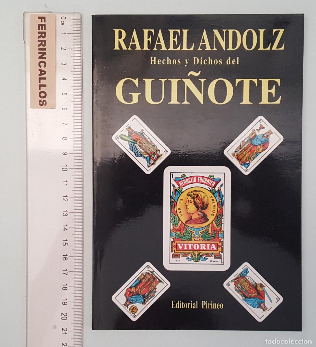 Mazzi di carte: HECHOS Y DICHOS DEL GUI&Ntilde;OTE, RAFAEL ANDOLZ, EDITORIAL PIRINEO 1993 77 P&Aacute;GINAS, NUEVO.