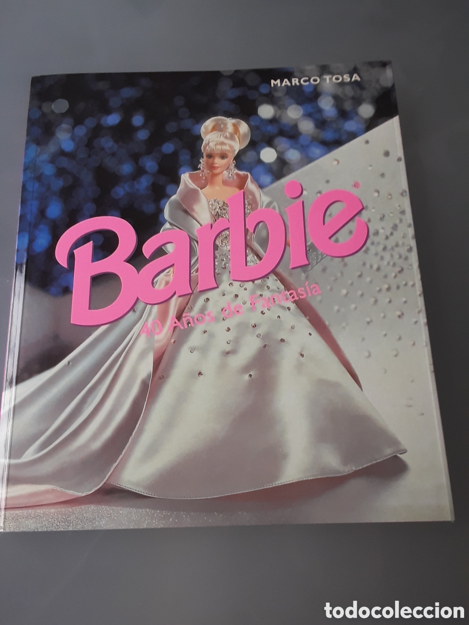 Barbie y Ken: LIBRO BARBIE 40 AÑOS DE FANTASÍA MARCO TOSA