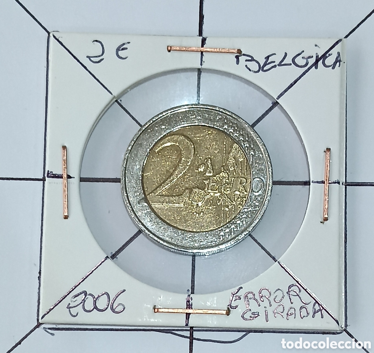 Billetes con errores: 2 Euros B&eacute;lgica 2006 con errores de acu&ntilde;aci&oacute;n ( Girada, Desplazada, Di&aacute;metro m&aacute;s peque&ntilde;o).