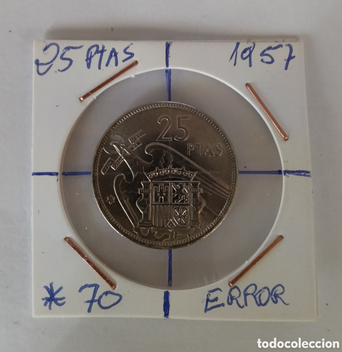 Billetes con errores: Moneda poco com&uacute;n y Muy Rara con error de acu&ntilde;aci&oacute;n 25 Pesetas Franco 1957 *70 S/C error Girada