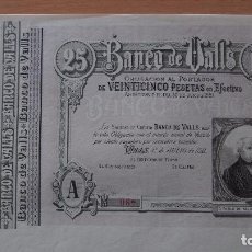 Billetes españoles: OBLIGACIÓN 25 PESETAS BANCO VALLS. CIRCULÓ COMO BILLETE. BONO. PABLO BALDRICH 1 JULIO 1911 TARRAGONA. Lote 79956421