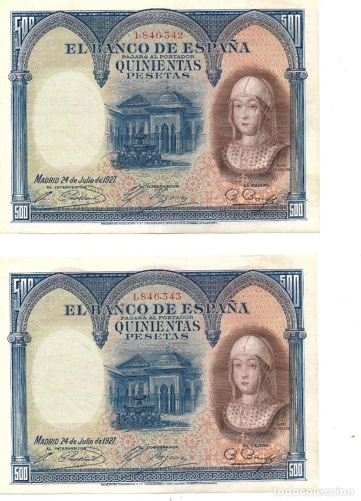 Billetes españoles: PAREJA DE BILLETES DE 500 PESETAS DE 1927, MBC, CORRELATIVOS. ISABEL LA CATOLICA. SIN SERIE. - Foto 1 - 243362990