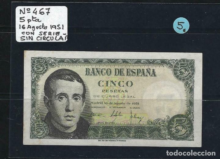 Billetes espa&ntilde;oles: BILLETES ESTADO ESPA&Ntilde;OL 5 PTS N&ordm; 467 CON SERIE SIN CIRCULAR A&Ntilde;O 1951