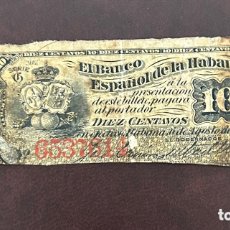 Billetes españoles: 10 CENTAVOS 1883 BANCO ESPAÑOL HABANA MUY RARA FECHA. Lote 400071809
