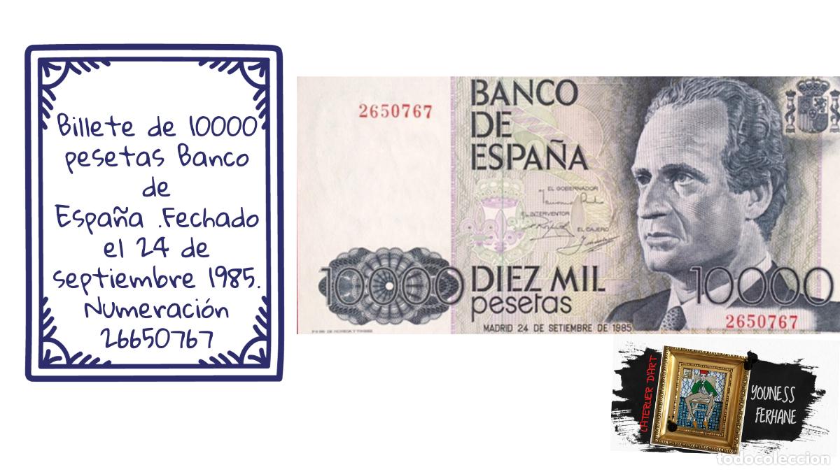Billetes espa&ntilde;oles: Billete de 10000 pesetas Banco de Espa&ntilde;a .Fechado el 24 de septiembre 1985. Numeraci&oacute;n 26650767