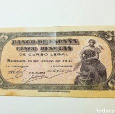Billetes españoles: 5 PESETAS BURGOS 18 DE JULIO DE 1937 RARO GUERRA CIVIL VER FOTOS LEER DESCRIPCIÓN