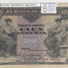 Billetes españoles: BILLETE ESPAÑA 100 PESETAS 1906 SIN SERIE P-59A MBC-