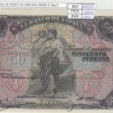 Billetes españoles: BILLETE ESPAÑA 50 PESETAS 1906 SIN SERIE P-58A EBC+