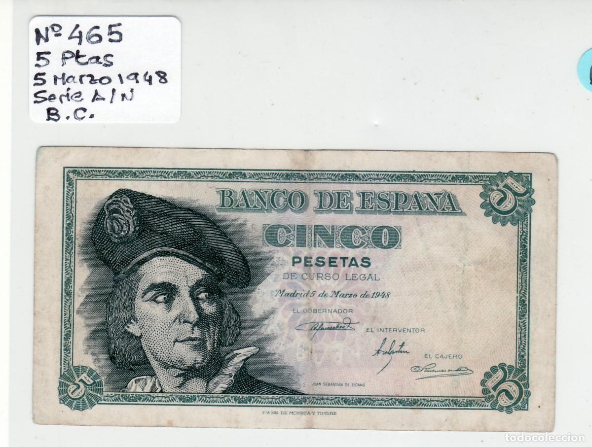 Notas espanholas: BILLETES ESTADO ESPA&Ntilde;OL 5 PTA. 1948 N&ordm; 465 SERIE A /N. B.C.