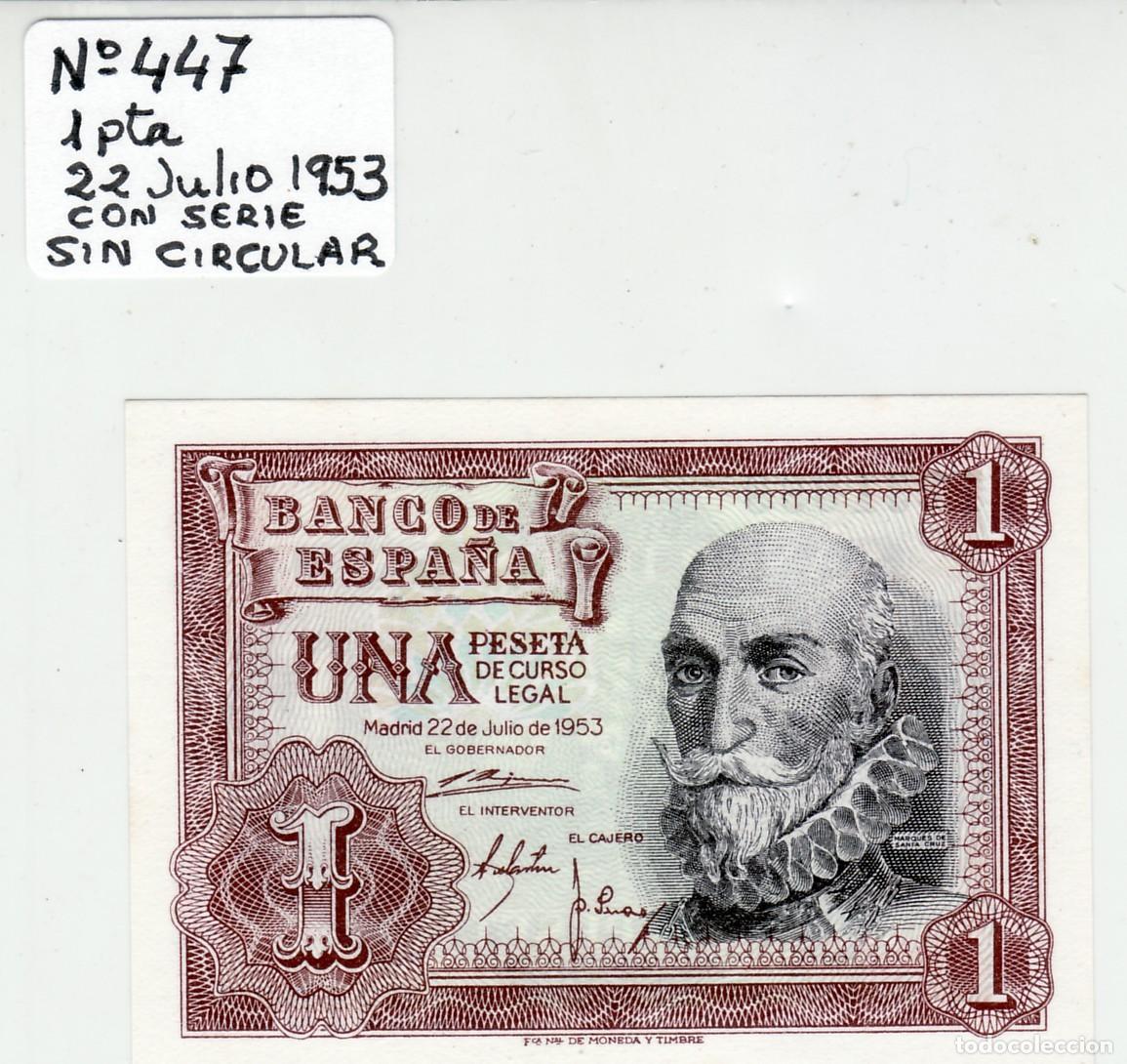 Spanish Banknotes: BILLETES ESTADO ESPA&Ntilde;OL 1 PTA. 1953 N&ordm; 447 CON SERIE /SIN CIRCULAR