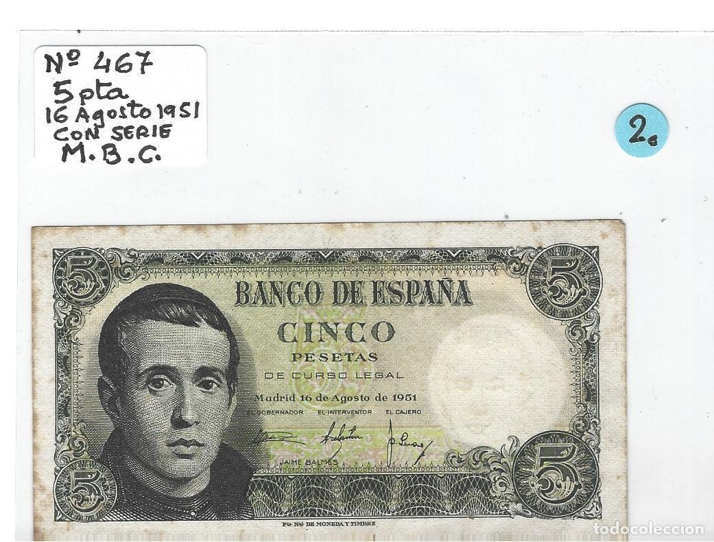 Spanish Banknotes: BILLETES ESTADO ESPA&Ntilde;OL 5 PTS N&ordm; 467 CON SERIE A&Ntilde;O 1951 M.B.C.