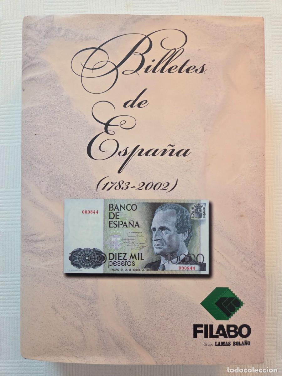 Billetes espa&ntilde;oles: Billetes de Espa&ntilde;a 1783-2002. Lamas Bola&ntilde;o