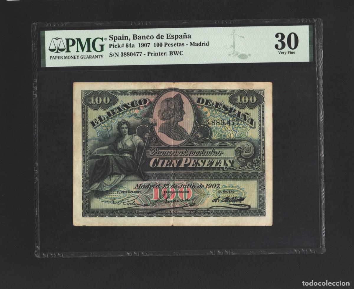 Billets espagnols: CL&Aacute;SICO ALEGOR&Iacute;AS PMG 30 BONITO EJEMPLAR | SOLO ACEPTO PAYPAL| BILLETE 100 PESETAS 1907 LEER DESCRIP