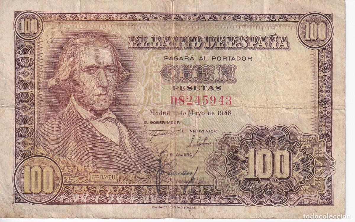 Notas espanholas: BILLETE DE 100 PESETAS DEL A&Ntilde;O 1948 DE FCO. BAYEU SERIE D
