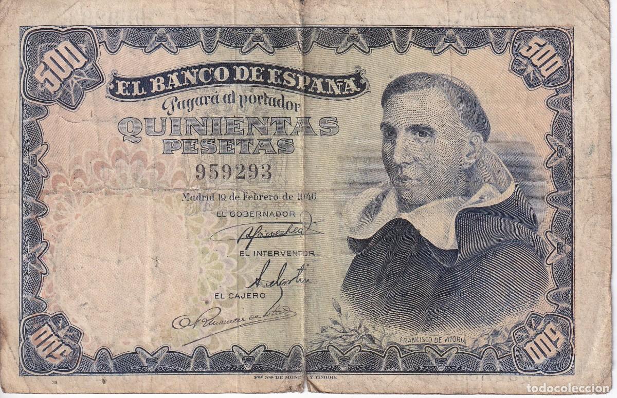 Notas espanholas: BILLETE DE ESPA&Ntilde;A DE 500 PESETAS DEL A&Ntilde;O 1946 DE FRANCISCO DE VITORIA (RARO)