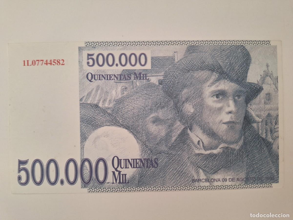 Billetes espa&ntilde;oles: BILLETE 500.000 QUINIENTAS MIL REPRODUCCION PUBLICIDAD BARCELONA AGOSTO 1995 RV