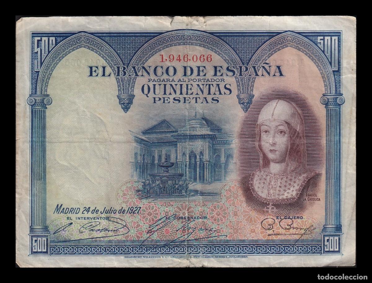 Billetes espa&ntilde;oles: Espa&ntilde;a 500 Pesetas Isabel La Cat&oacute;lica 1927 Pick 73 Bc