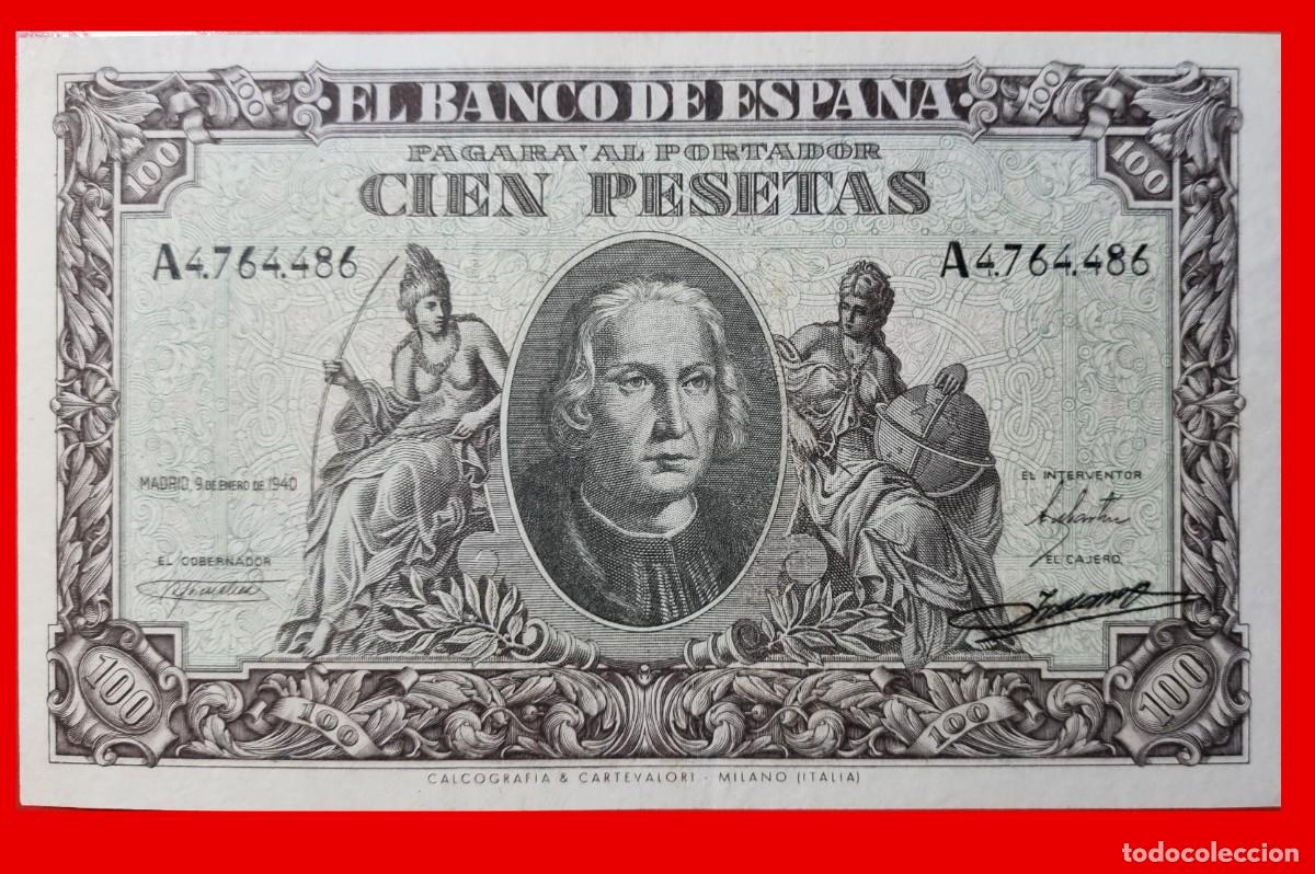 Billetes espa&ntilde;oles: SERIE A*ESTADO ESPA&Ntilde;OL COLON EBC/EBC+ |SOLO ACEPTO PAYPAL| BILLETE 100 PESETAS 1940 LEER DESCRIPCION
