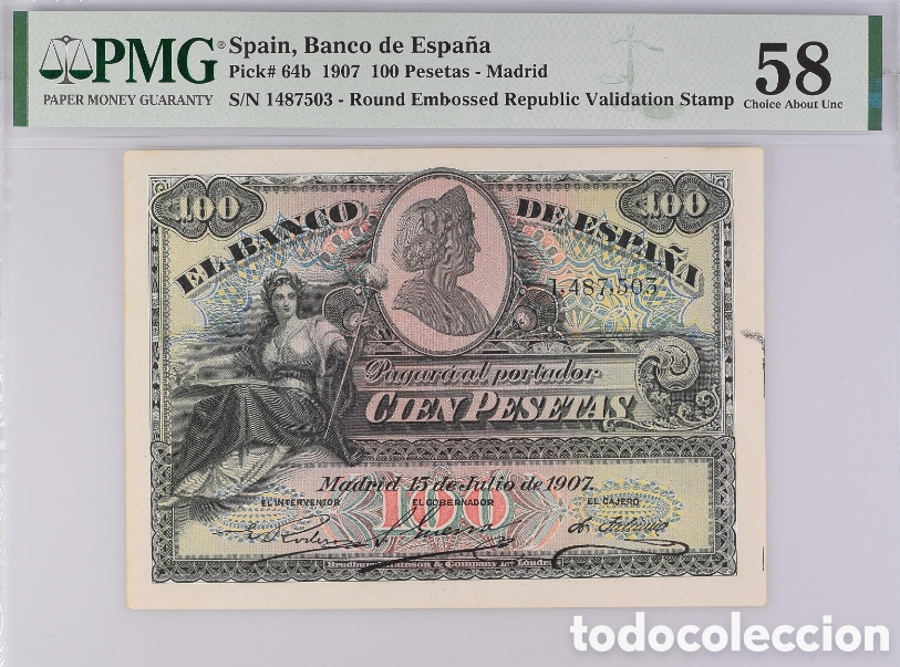 Billetes espa&ntilde;oles: Billete 100 PESETAS Julio 1907 -CON SELLO SECO- PMG 58, sin serie, Pick 64b