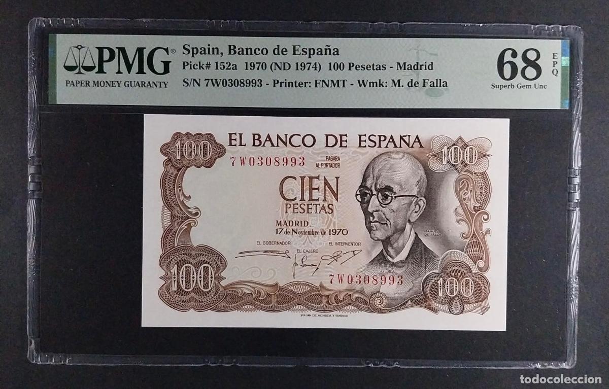 Billetes espa&ntilde;oles: 100 PESETAS 1970 SERIE 7W (&uacute;ltima emitida) PMG 68 EPQ FALLA SC