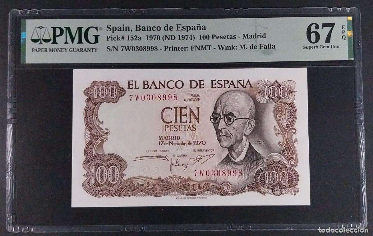 Billetes espa&ntilde;oles: 100 PESETAS 1970 SERIE 7W (&uacute;ltima emitida) PMG 67 EPQ FALLA SC