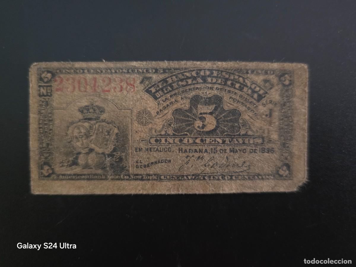 Billetes espa&ntilde;oles: 5 CENTAVOS DE PESO DE 1896....BANCO DE ESPA&Ntilde;A EN CUBA.... ESCASO.....ES EL DE LAS FOTOS