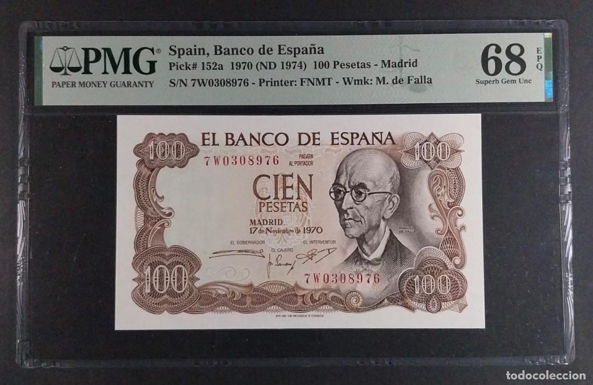 Billetes espa&ntilde;oles: 100 PESETAS 1970 SERIE 7W (&uacute;ltima emitida) PMG 68 EPQ FALLA SC