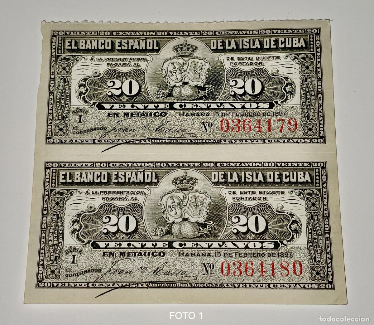 Billetes espa&ntilde;oles: El Banco Espa&ntilde;ol de la Isla de Cuba - 20 centavos (2 billetes sin cortar) N&ordm; 0364179/80