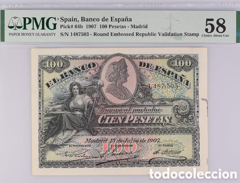 Billetes espa&ntilde;oles: Billete 100 PESETAS Julio 1907-SELLO SECO- PMG 58, Pick 64b
