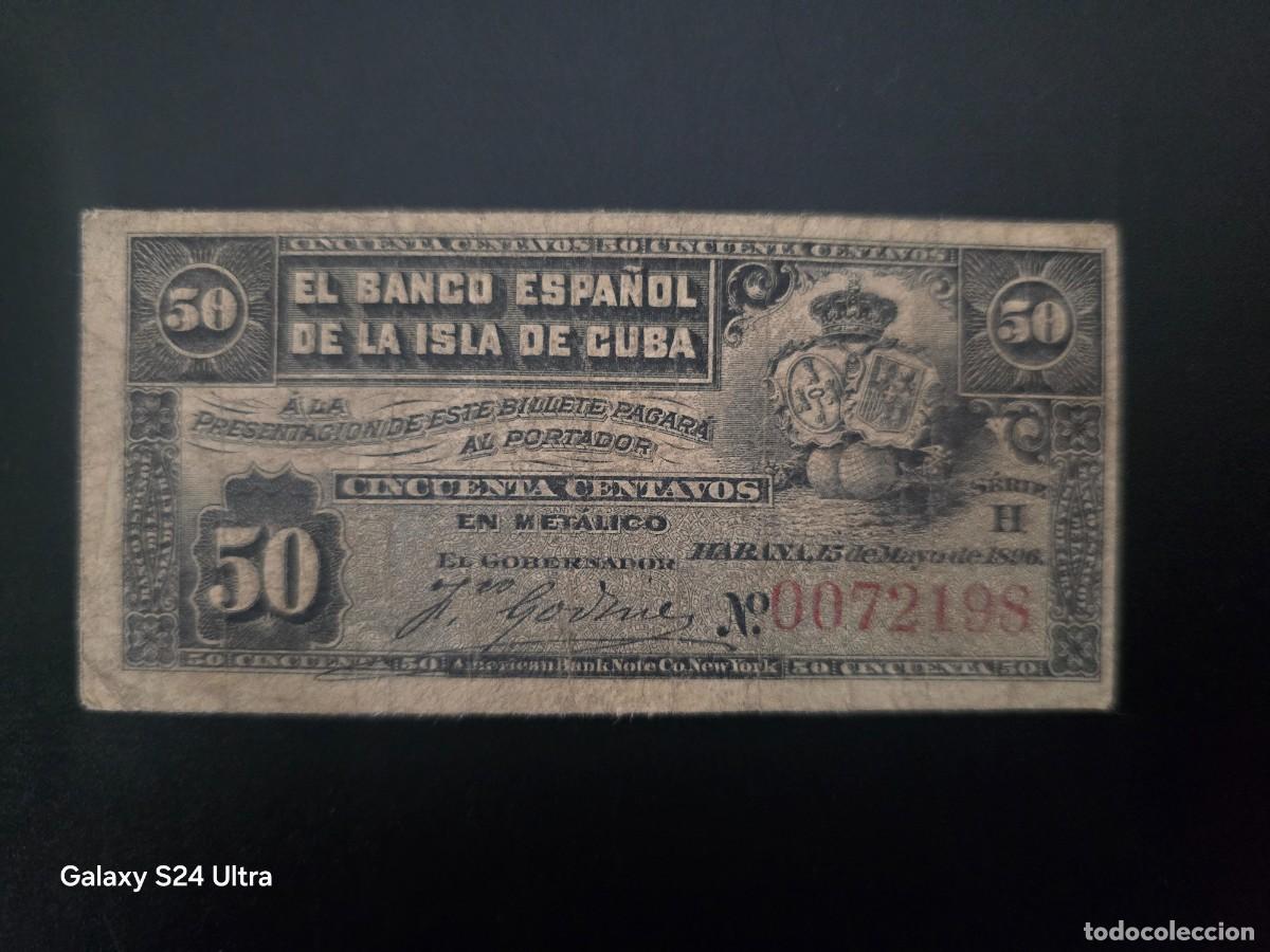 Billetes espa&ntilde;oles: 50 CENTAVOS DE PESO DE 1896.....BANCO DE ESPA&Ntilde;A EN CUBA..... N&deg; BAJO.....ES EL DE LAS FOTOS