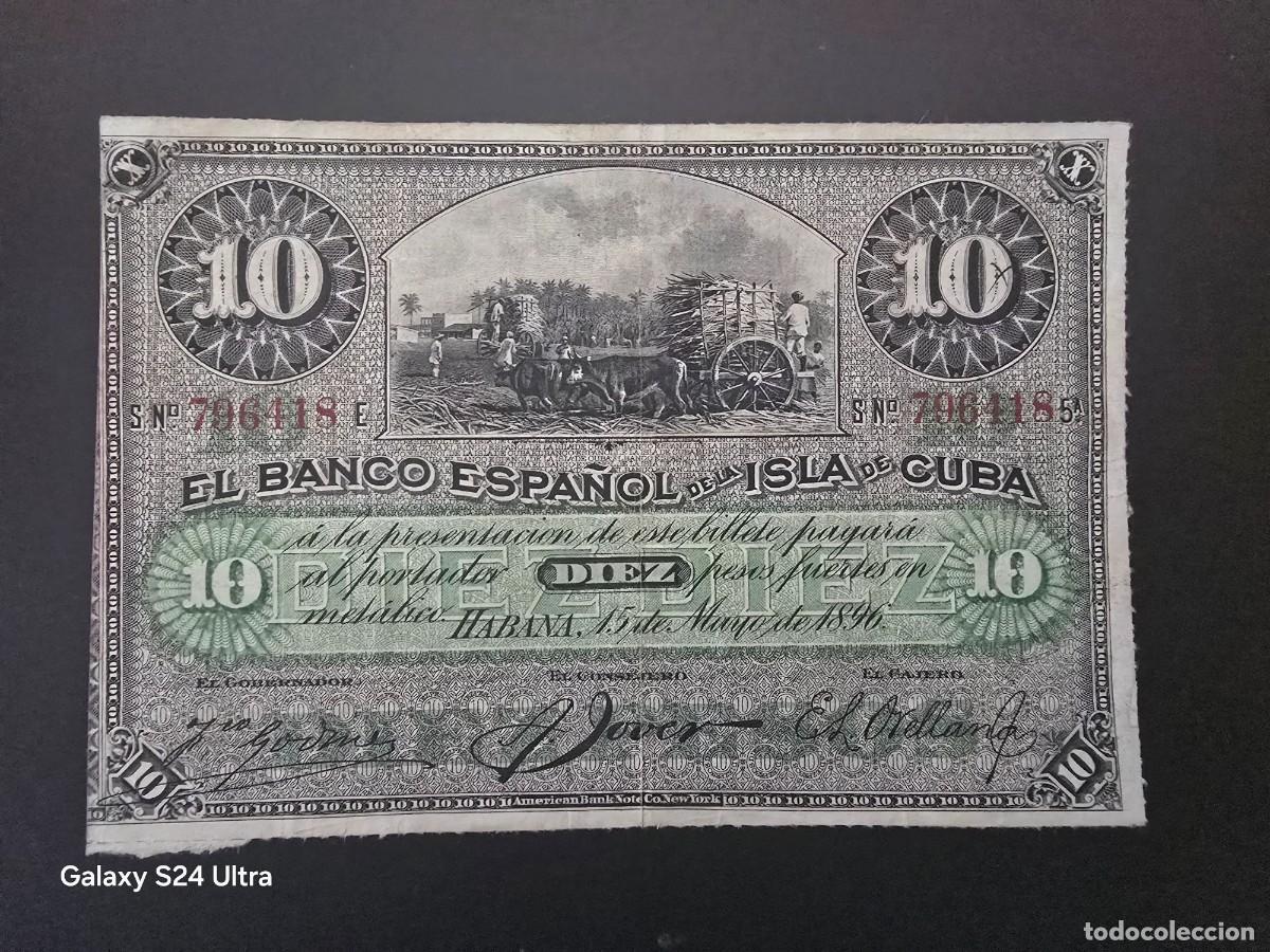 Billetes espa&ntilde;oles: 10 PESOS DE 1896.....BANCO DE ESPA&Ntilde;A EN CUBA..... PRECIOSO.....ES EL DE LAS FOTOS