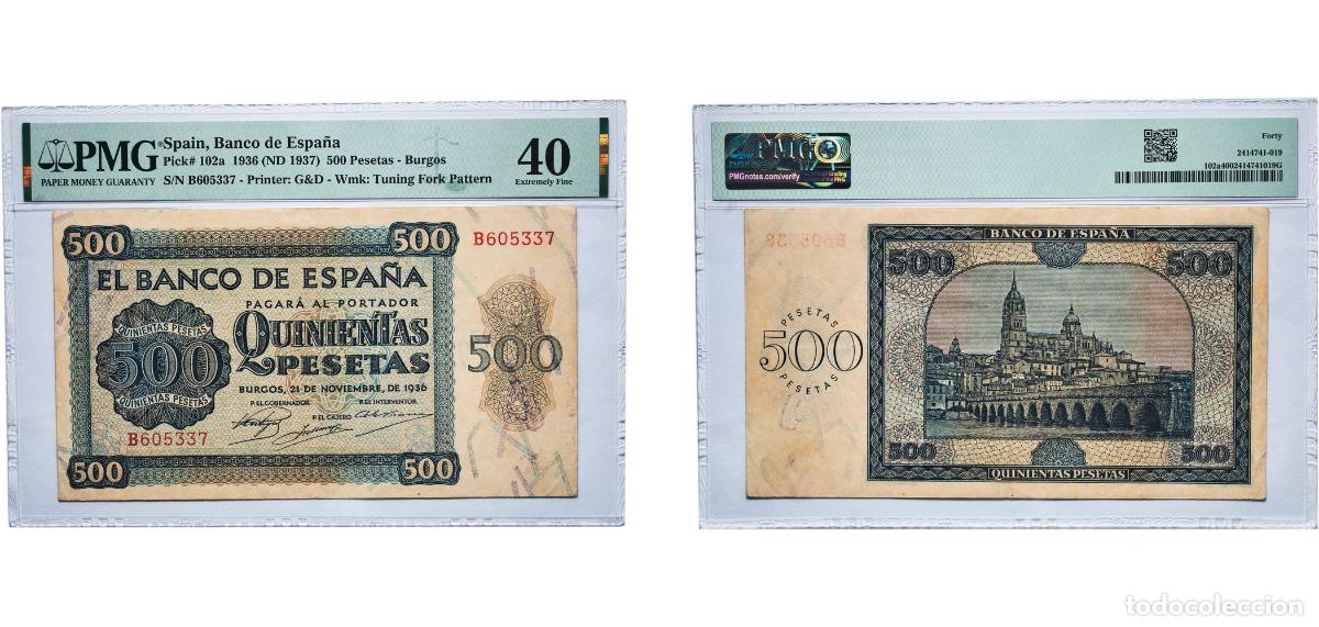 Billetes espa&ntilde;oles: Spain Kingdom 1936 (ND 1937) 500 Pesetas -Burgos Paper (2330000) PMG Extremely Fine 40 P 102a
