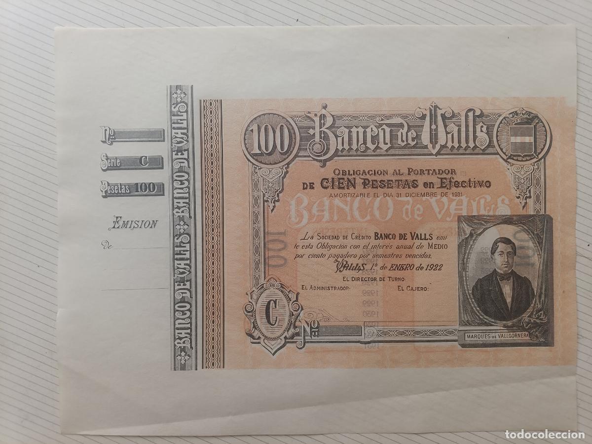 Billetes espa&ntilde;oles: BANCO DE VALLS. 100 PESETAS. A&Ntilde;O 1922. OBLIGACI&Oacute;N. CIRCUL&Oacute; COMO BILLETE. TARRAGONA, SC-