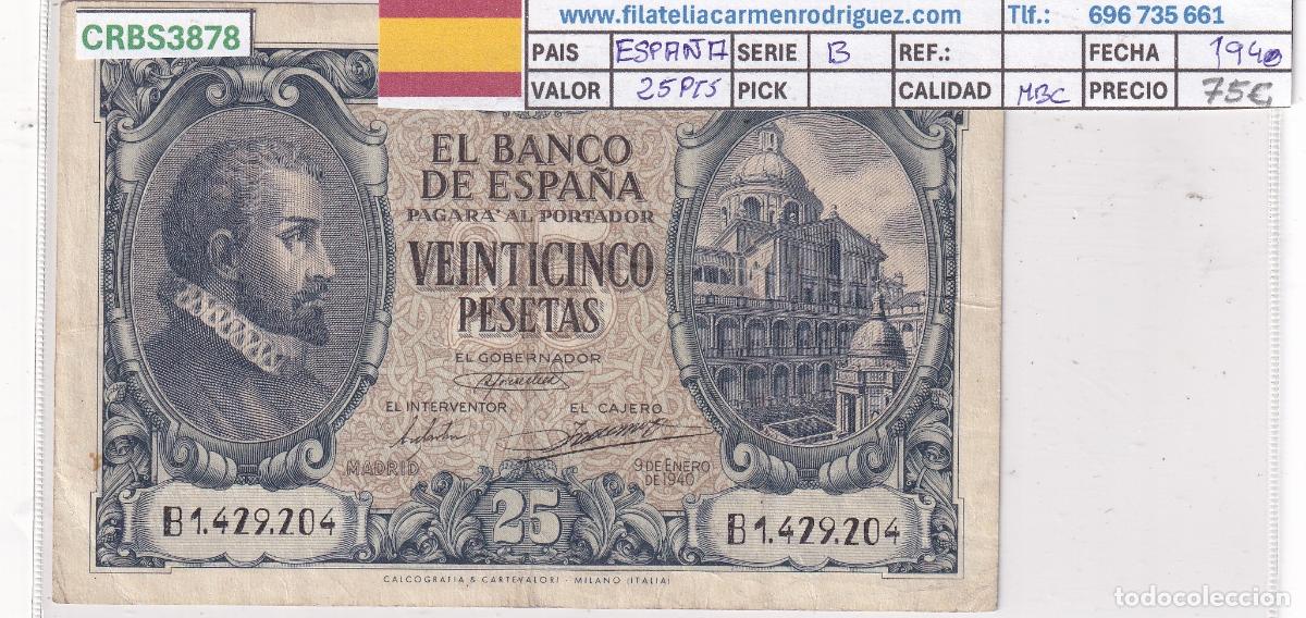 Billetes espa&ntilde;oles: CRBS3878 BILLETE ESPA&Ntilde;A 25 PESETAS 1940 SERIE B MBC