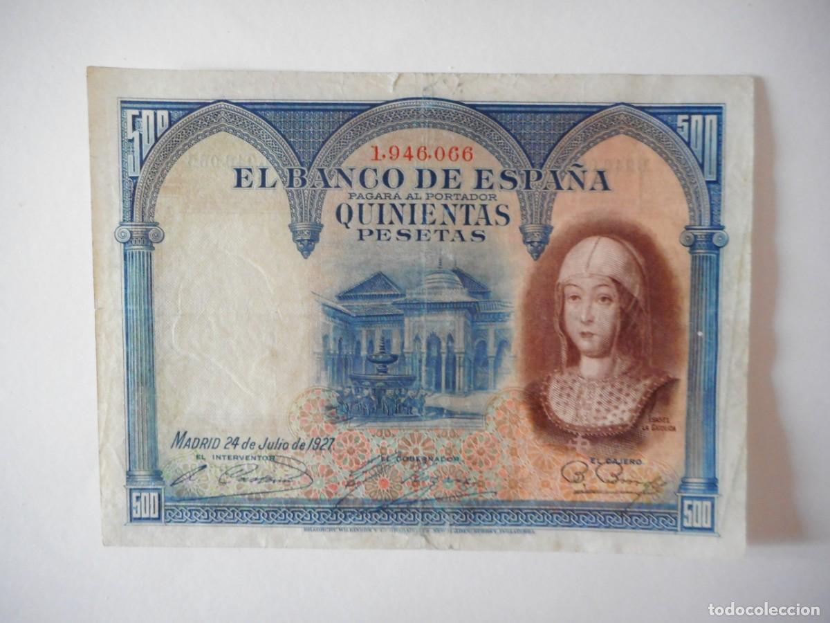Billetes espa&ntilde;oles: 500 PESETAS JULIO 1927 / MBC+