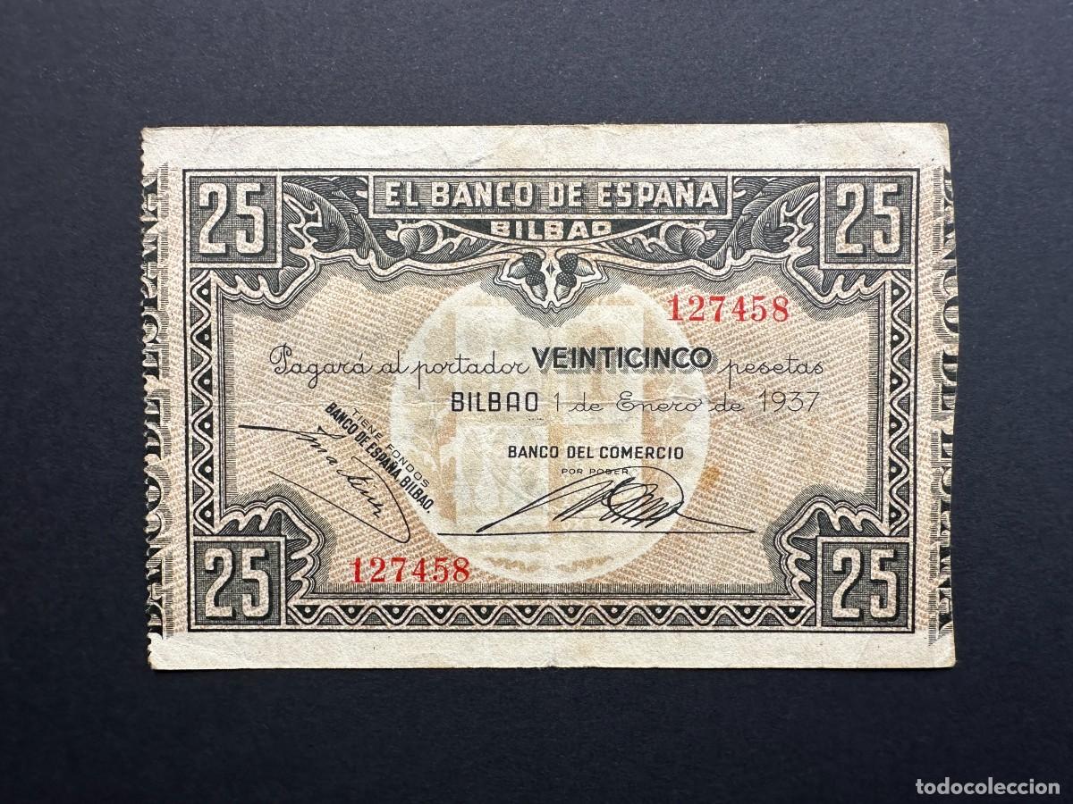 Notas espanholas: a&ntilde;o 1937 - BILLETE DE 25 PESETAS DE 1937 - BANCO DE ESPA&Ntilde;A DE BILBAO - GUERRA CIVIL